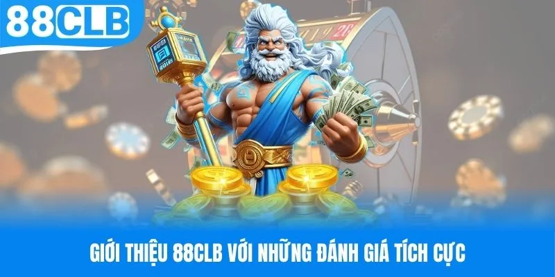 Những điểm tích cực về thương hiệu 88CLB