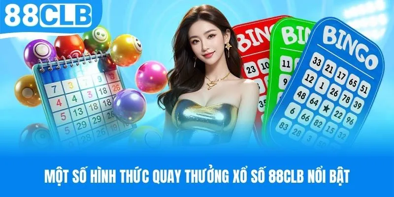 Các hình thức cá cược xổ số 88CLB siêu hấp dẫn