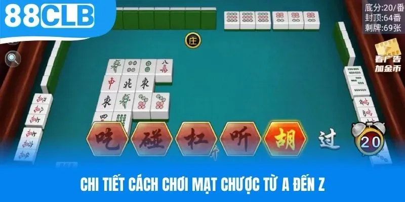 Chi tiết cách chơi mạt chược từ A đến Z cho người mới